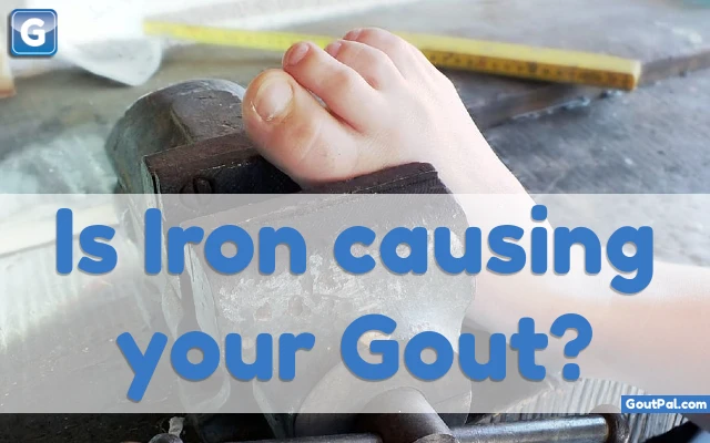 Is Iron Causing Your Gout?